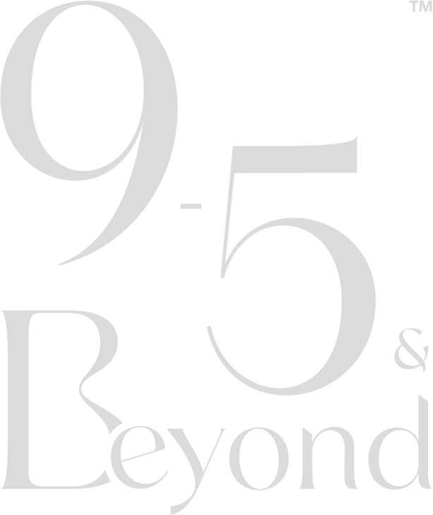 9 to 5 & Beyond